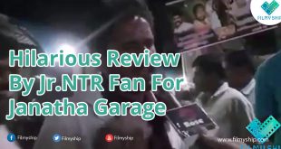 Hilarious Review by Jr.NTR Fan For Janatha garage